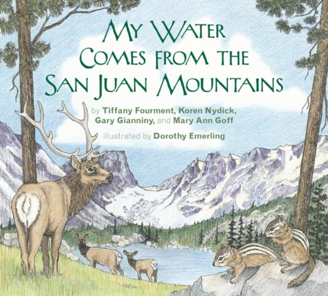 My Water Comes from the San Juan Mountains