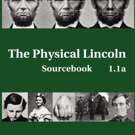 The Physical Lincoln Sourcebook