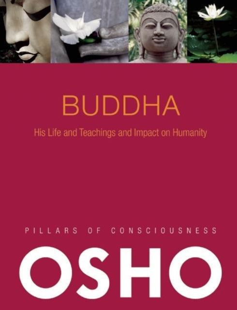 Buddha: His Life and Teachings and Impact on Humanity -- with Audio/Video