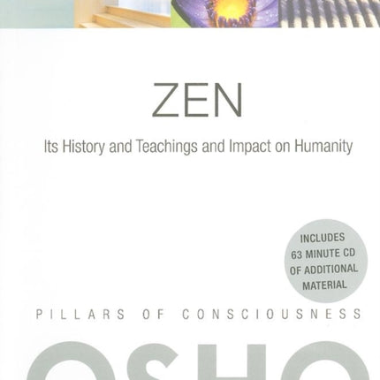 Zen: Its History and Teachings and Impact on Humanity