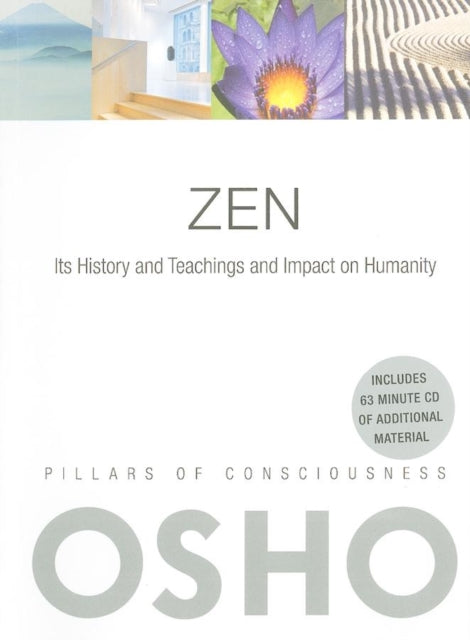 Zen: Its History and Teachings and Impact on Humanity