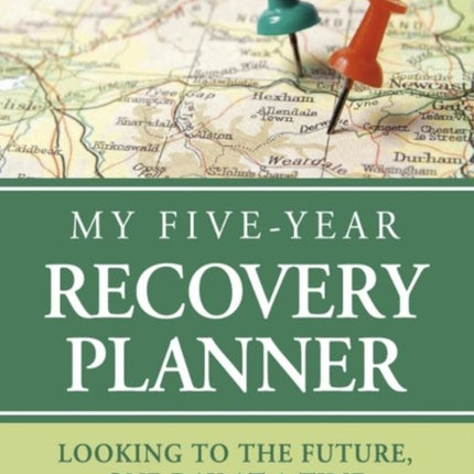 My FiveYear Recovery Planner Looking to the