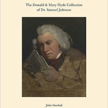 A Monument More Durable than Brass: Donald & Mary Hyde Collection of Dr. Samuel Johnson