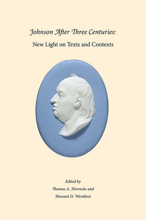 Johnson After Three Centuries: New Light on Texts and Contexts