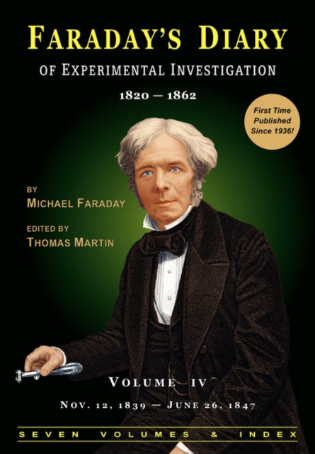 Faradays Diary of Experimental Investigation  2nd edition Vol 4