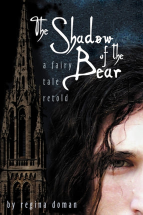 The Shadow of the Bear A Fairy Tale Retold