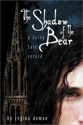 The Shadow of the Bear A Fairy Tale Retold