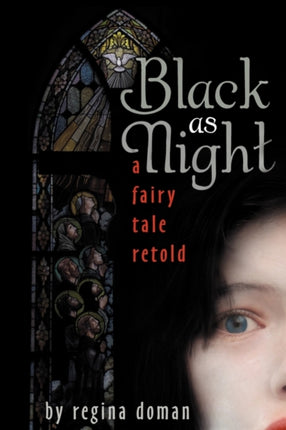 Black as Night A Fairy Tale Retold