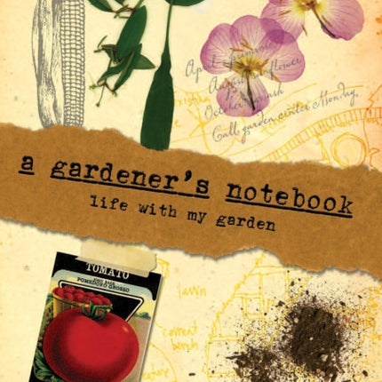 A Gardener's Notebook: Life With My Garden