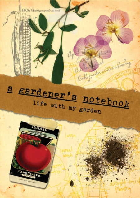 A Gardener's Notebook: Life With My Garden