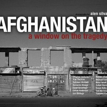 Afghanistan: A Window on the Tragedy