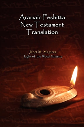 Aramaic Peshitta New Testament Translation  Paperback Version