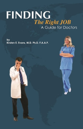 Finding the Right Job A Guide for Doctors