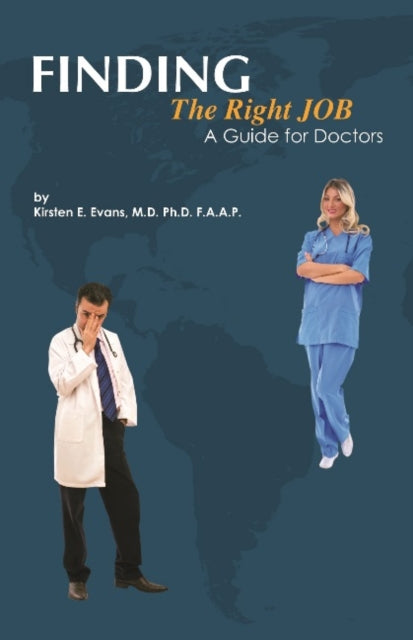 Finding the Right Job A Guide for Doctors