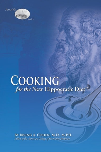 Cooking for the New Hippocratic Diet New