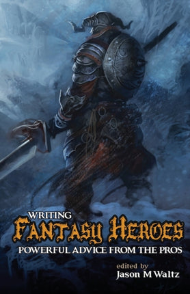 Writing Fantasy Heroes Rogue Blades Presents