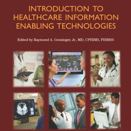 Introduction to Healthcare Information: Enabling Technologies