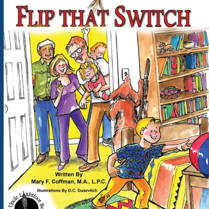 Uncle Lightfoot Flip That Switch Overcoming Fear of the Dark Third Edition