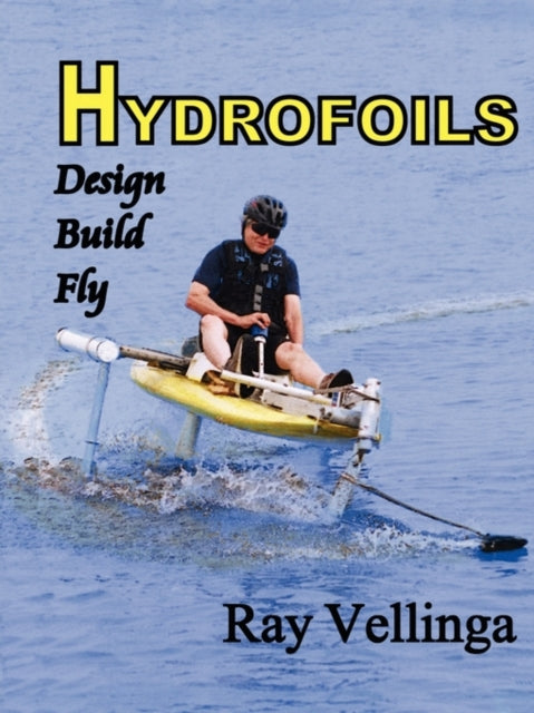Hydrofoils Design Build Fly