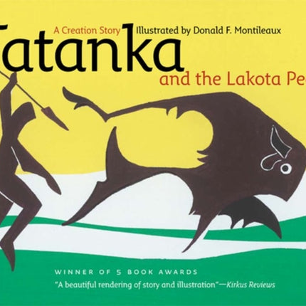 Tatanka and the Lakota People: A Creation Story