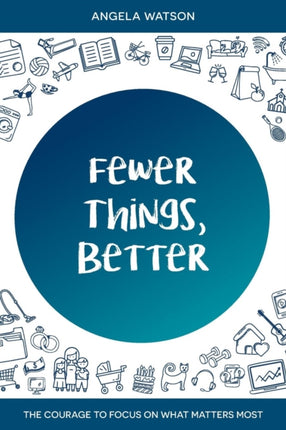 Fewer Things Better