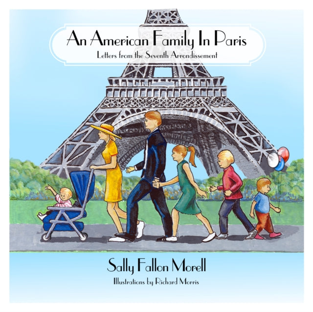 An American Family in Paris: Letters from the Seventh Arrondissement