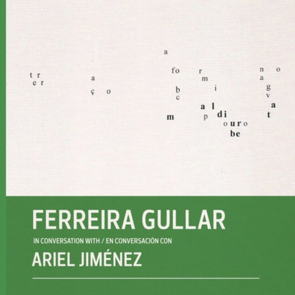 Ferreira Gullar in Conversation with Ariel Jiménez