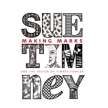 Making Marks And the Design of TimneyFowler