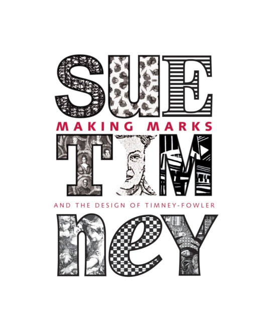 Making Marks And the Design of TimneyFowler