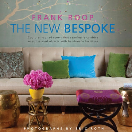 The New Bespoke  Couture Inspired Rooms