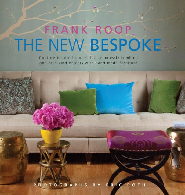 The New Bespoke  Couture Inspired Rooms