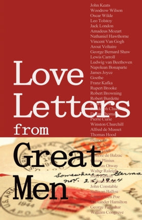 Love Letters from Great Men Like Vincent Van Gogh Mark Twain Lewis Carroll and many More