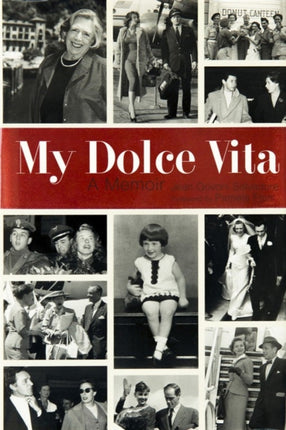 My Dolce Vita: A Memoir