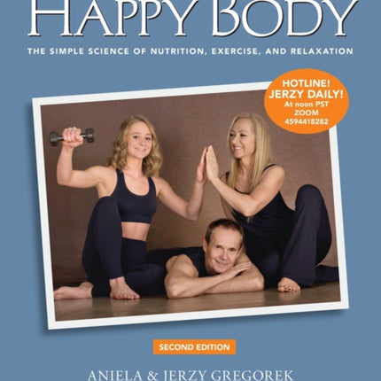 The Happy Body The Simple Science of Nutrition Exercise and Relaxation BlackWhite