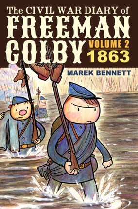 The Civil War Diary of Freeman Colby Volume 2