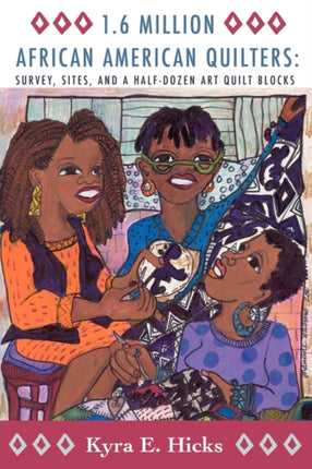 1.6 Million African American Quilters