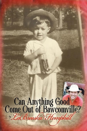 Can Anything Good Come Out of Bawcomville