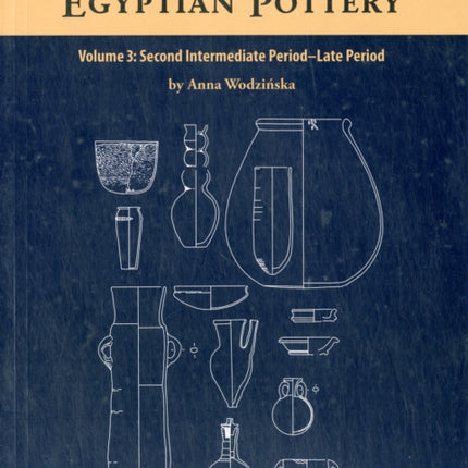 A Manual of Egyptian Pottery: Volume 3