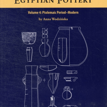 A Manual of Egyptian Pottery: Volume 4