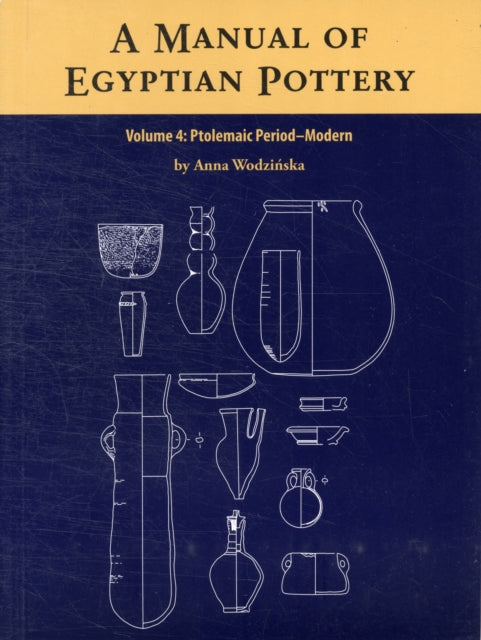 A Manual of Egyptian Pottery: Volume 4