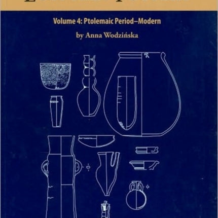 A Manual of Egyptian Pottery: Volume 4