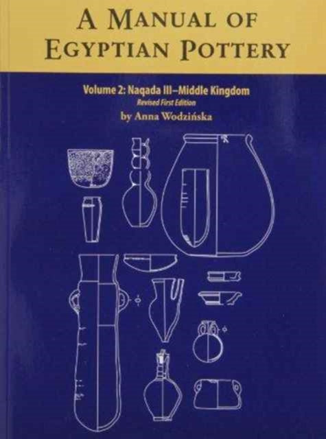 A Manual of Egyptian Pottery: Volume 2