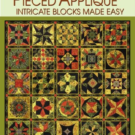 Penny Harens Pieced Appliqué Intricate Blocks Made Easy