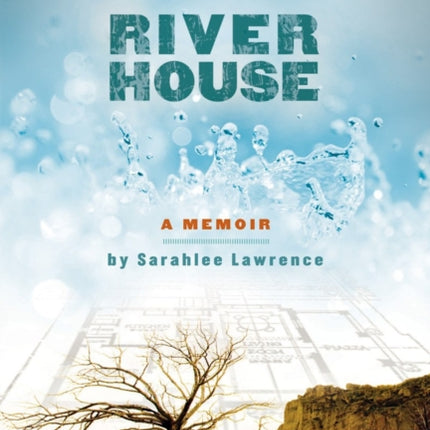 River House: A Memoir