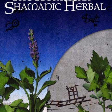 The Northern Shamanic Herbal