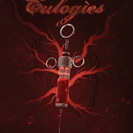 Eulogies Book Three of Circle of Dogs