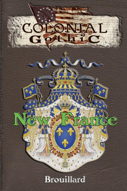Colonial Gothic New France