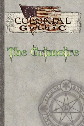 Colonial Gothic The Grimoire