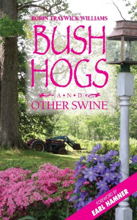 Bush Hogs & Other Swine