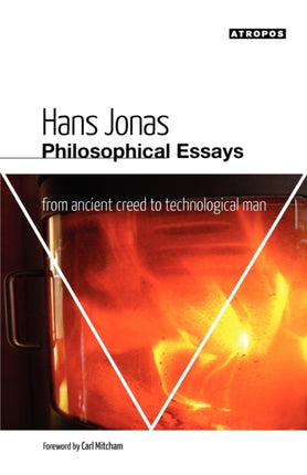 Philosophical Essays From Ancient Creed to Technological Man